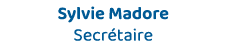 Sylvie Madore Secrétaire