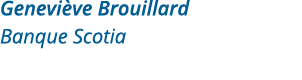 Geneviève Brouillard Banque Scotia 