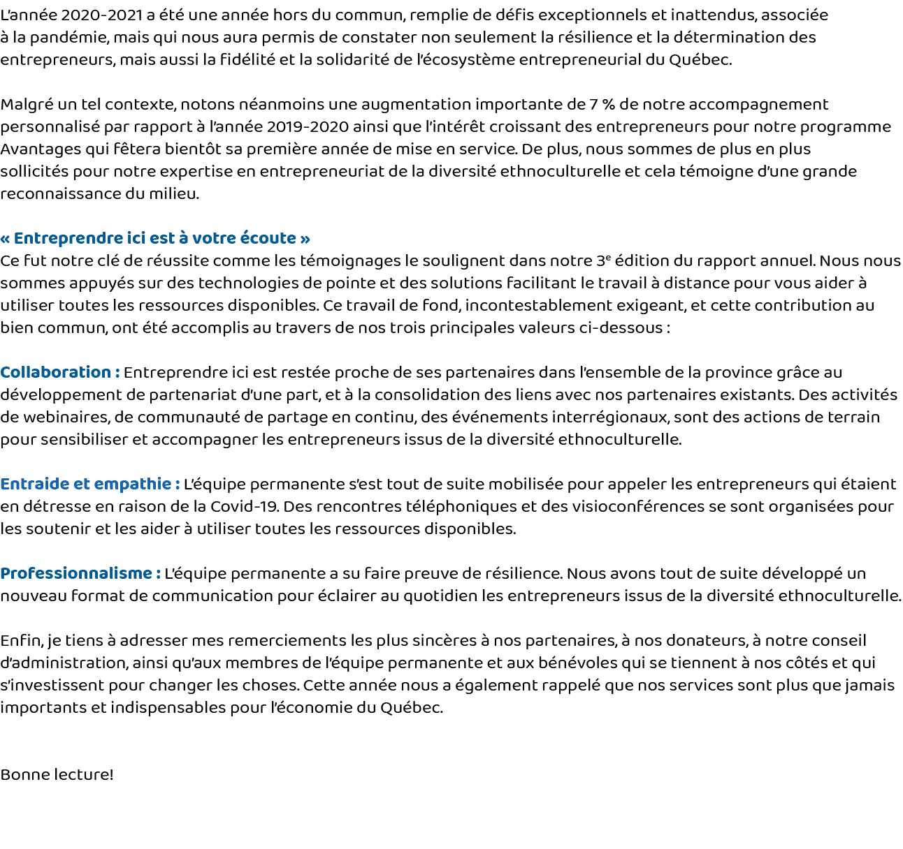 L année 2020-2021 a été une année hors du commun, remplie de défis exceptionnels et inattendus, associée à la pandémi   