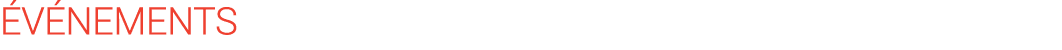 ÉVÉNEMENTS 