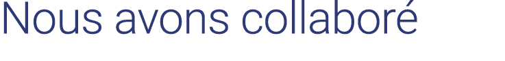 Nous avons collaboré 