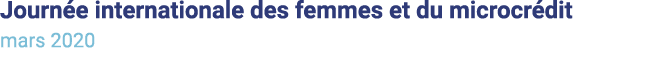 Journée internationale des femmes et du microcrédit mars 2020 