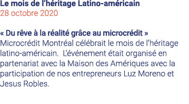 Le mois de l héritage Latino-américain 28 octobre 2020   Du rêve à la réalité grâce au microcrédit   Microcrédit Mont   